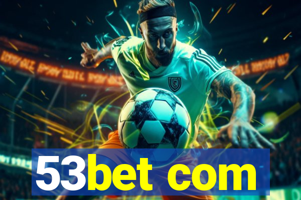 53bet com